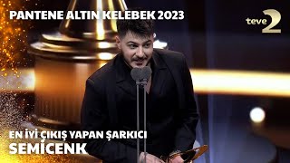 Pantene Altın Kelebek 2023 En İyi Çıkış Yapan Şarkıcı – Semicenk [upl. by Easter]