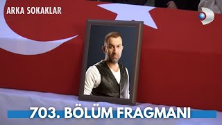 Arka Sokaklar 703 Bölüm Fragmanı [upl. by Ybbed695]