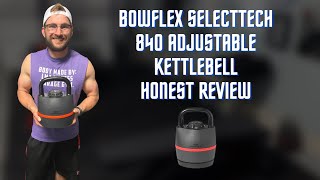 Bowflex SelectTech 840 Adjustable Kettlebell Honest Review  Gym Equipment  Garage Gym Lifestyle [upl. by Judah]