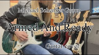 Armed And Ready  Michael Schenker Group 【Guitar cover】 [upl. by Hodges]