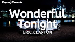 Eric Clapton  Wonderful Tonight Karaoke Version [upl. by Gruber584]