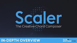 Plugin Boutique Scaler  Features Presets amp Overview  The Creative Chord Composer [upl. by Lucilia]