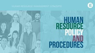 Human Resource Policy and Procedures [upl. by Aletsirc727]