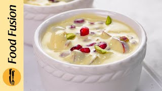 Ramadan Special Fruit Custard Recipe by Food Fusion [upl. by Sammie]