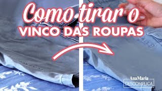 Descomplica como tirar o vinco das roupas [upl. by Norret]