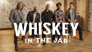 Whiskey In The Jar  VoicePlay feat Omar Cardona [upl. by Desdamona552]