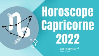 ♑ Horoscope Capricorne 2022  vos prévisions astrologiques 🍀 [upl. by Ahsikam]