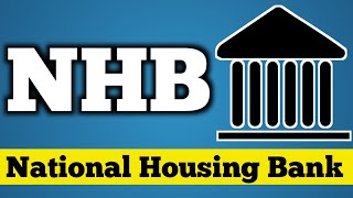 National Housing Bank  NHB [upl. by Ariat367]