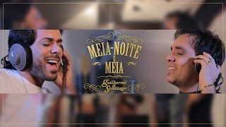 Guilherme amp Santiago  MeiaNoite e Meia  Clipe Oficial [upl. by Chevy825]