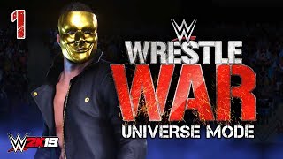 WWE 2K19 Universe Mode  Ep 1  WELCOME TO WRESTLE WAR [upl. by Dnalevelc779]