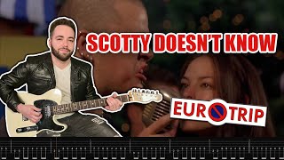 SCOTTY DOESNT KNOW  Lustra EUROTRIP  GUITAR COVER  Screen Tabs [upl. by Manvell]