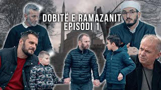 Dobitë e Ramazanit  Episodi 1 [upl. by Ardella]