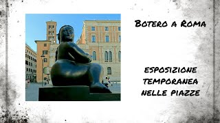 Botero a Roma  mostra temporanea [upl. by Noelopan]