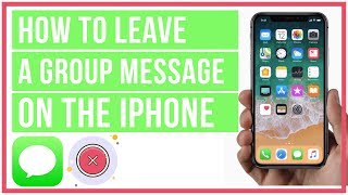 How to Leave A Group Message On An iPhone [upl. by Carbo327]