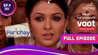 Siddhi ने Raveena को मनाया  Parichay  परिचय  Full Episode  Ep 101 [upl. by Attenhoj]