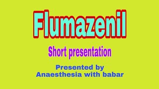 flumazenil short presentation [upl. by Lleon]