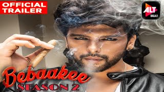 Bebaakee Season 2 Release Date  Bebaakee Season 2 Trailer  Bebaakee 2 Kab Aayega  Bebaakee 2 [upl. by Chaney]