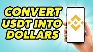 How To Convert USDT To Dollars USD On Binance  2023 [upl. by Suoicserp]