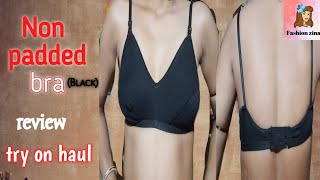 quot TryOn Haulquot Black NonPadded Bra  Comfortable amp Stylish Lingerie Review [upl. by Ylremik]