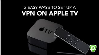 3 Easy Ways to Setup a VPN on Apple TV [upl. by Onibag]