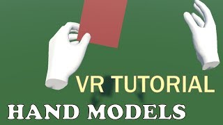 VR Unity Beginner Tutorial  Hand Models And Animations [upl. by Galer]