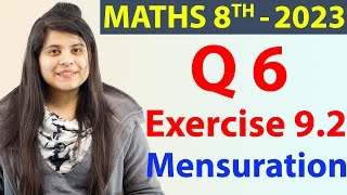 Q 6  Ex 92  Mensuration  NCERT Maths Class 8th  Chapter 9 New Syllabus 2023 CBSE [upl. by Haswell]