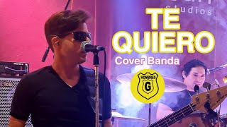 TE QUIERO  Cover En Vivo  Hombres G  By Los Toches [upl. by Sivrep]