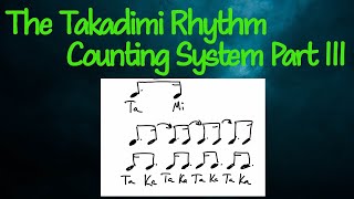 Takadimi Music Rhythm Counting Tutorial Part 3 [upl. by Shear640]