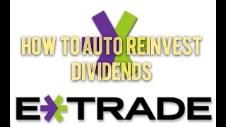 How to Reinvest Dividend w Etrade 2 min [upl. by Haslam]