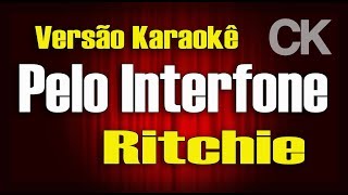 Richie  Pelo Interfone  Karaokê [upl. by Acinomed]