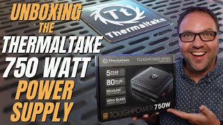 Thermaltake Toughpower 750W 80 Plus Gold Power Supply Unboxing PSU [upl. by Roberts]