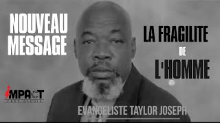 EVANGELISTE JOSEPH JACQUES TAYLOR LA FRAGILITE DE LHOMME [upl. by Nutsud93]