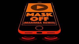 Mask Off Marimba Remix Ringtone  FREE DOWNLOAD [upl. by Oliva]