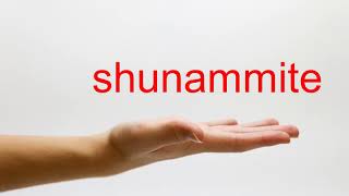 How to Pronounce shunammite  American English [upl. by Ennaitsirhc]