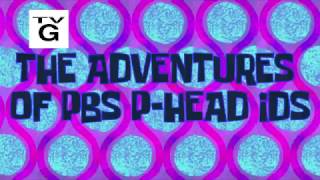 The Adventures of PBS PHead IDS Animated Version [upl. by Eleen567]