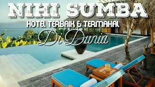 Yukkk Intip Sebagian Fasilitas Hotel Terbaik amp Termahal di Dunia  Nihiwatu Sumba NTT [upl. by Philomena64]