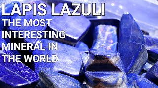 Lapis Lazuli  The most interesting mineral in the world [upl. by Jacquet907]