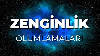 ZENGİNLİK OLUMLAMALARI [upl. by Ettevahs]