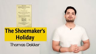 The Shoemakers Holiday by Thomas Dekker in hindi [upl. by Naol]