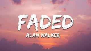 Alan Walker  Faded Lyrics [upl. by Cassi766]