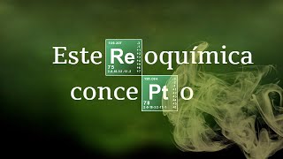 ESTEREOISÓMEROS  Química Básica [upl. by Akiemat]