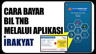 Cara Bayar Bil TNB Melalui Aplikasi iRakyat [upl. by Gabler172]