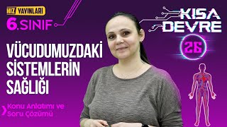 6SINIF FEN  Vücudumuzdaki Sistemlerin Sağlığı 26Ders [upl. by Llehcar701]