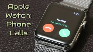 Apple Watch How to Make and Recieve Phone Calls [upl. by Linnette]