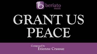 Grant Us Peace – Etienne Crausaz [upl. by Adelia]