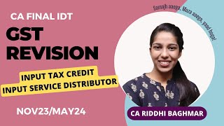 CA FINAL IDT Revision  Input Tax Credit ITC  ISD  CA Riddhi Baghmar  Nov23May24 [upl. by Mullins]