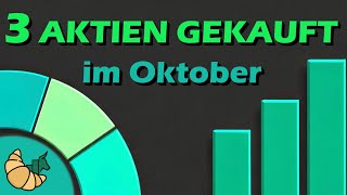 Diese Aktien habe ich JETZT GEKAUFT  Oktober depotupdate [upl. by Sidnac]