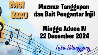 Mazmur TanggapanEDISI BARU  Minggu Adven IV  22 Desember 2024  Lasri Sitanggang [upl. by Nichy]