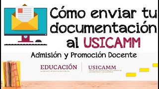 Cómo enviar tu documentación a USICAMM [upl. by Kee]