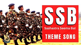 Sashastra Seema Bal  SSB Theme Song  CAPF Forces  CAPF Motivation  Join in CAPFs [upl. by Levi]